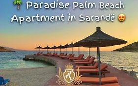Paradise Palm Beach Apartment In Sarandë Exterior photo