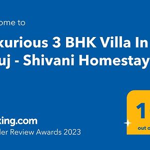 Luxurious 3 BHK Villa In Bhuj - Shivani Homestay Exterior photo